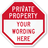 12 in. Custom Private Property Sign