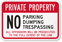 No Parking, No Dumping & No Trespassing Sign