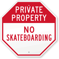Private Property: No Skateboarding Sign