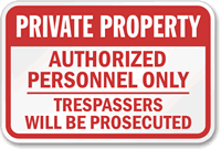 Private Property Trespassers Prosecuted Aluminum Sign