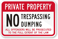 Private Property No Trespassing, No Dumping Sign