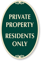 Designer Private Property Residents Only Sign, SKU: K-4580