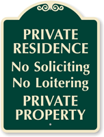 Private Residence   No Soliciting No Loitering SignatureSign