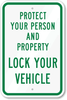 Protect Person And Property Lock Your Vehicle Sign