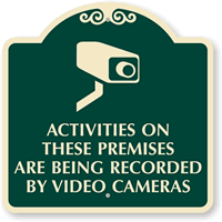 Activities On Premises Under Video Surveillance SignatureSign