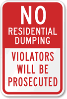 No Residential Dumping Violator Prosecuted Sign