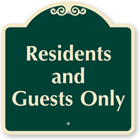 Residents And Guests Only SignatureSign