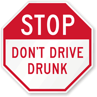 STOP Dont Drive Drunk Sign