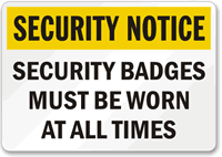 Security Notice Security Badges Sign