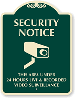 Area Under 24 Hours Live Surveillance SignatureSign