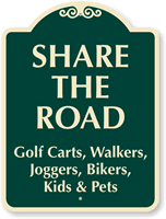 Share The Road Golf Carts, Walkers, Joggers Sign