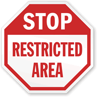 STOP: Restricted Area sign