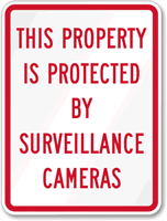 Property Protected Surveillance Cameras Sign