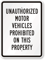 Unauthorized Motor Vehicles Prohibited Aluminum Property Sign