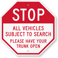 Stop Vehicles Subject To Search Sign