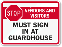 Vendors And Visitors Must Sign At Guardhouse Sign