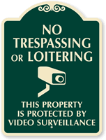 No Trespassing Or Loitering Video Surveillance SignatureSign