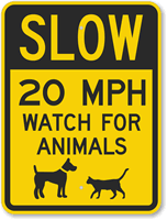 Slow  20 MPH Watch For Animals Sign