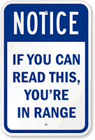 If Can Read, You are in Range Sign