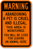 Abandoning Pet Is Cruel And Illegal Warning Sign