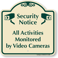 Activities Monitored By Video Cameras Signature Sign