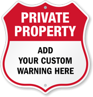 Add Warning Here Custom Private Property Shield Sign