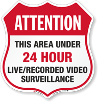 Area Under 24 Hour Video Surveillance Shield Sign