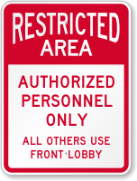 Authorized Personnel Only Others Use Front Lobby Sign