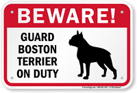 Beware! Guard Boston Terrier On Duty Sign