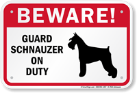 Beware Guard Schnauzer On Duty Sign