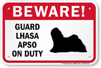 Beware Guard Lhasa Apso On Duty Sign