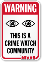 This Is A Crime Watch Community Sign
