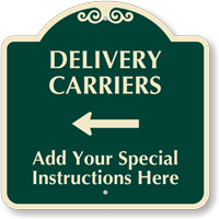 Custom Delivery Carriers Signature Sign