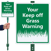 Custom Warning Keep Off Grass LawnBoss Sign