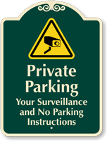 Custom Private Parking Under Surveillance Signature Sign