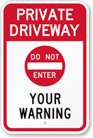 Customizable Private Driveway, Do Not Enter Sign