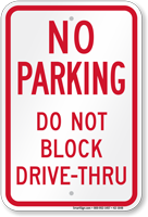 Do Not Block Drive Thru Sign