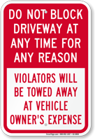 Dont Block Driveway At Any Time Sign