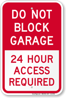 Dont Block Garage Access Required Always Sign