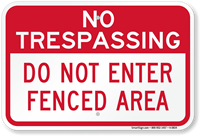 Do Not Enter Fenced Area No Trespassing Sign