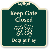 Keep Gate Closed Dogs At Play Sign