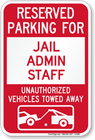 Reserved Parking For Jail Admin Staff Sign