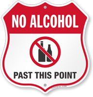 No Alcohol Past This Point No Alcohol Shield Sign