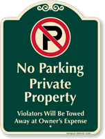 No Parking Private Property Signature Sign