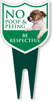 No Poop And Peeing Be Respectful Yard Stake Sign