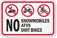 No Snowmobiles, ATVs, Dirt Bikes Sign