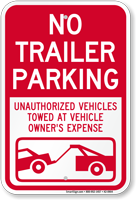 No Trailer Parking Unauthorized Vehicles Towed Sign