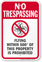 No Trespassing, No Drone Within 500ft Sign
