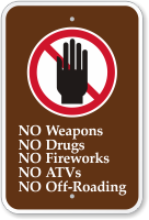 No Weapons, Drugs, Fireworks, ATVs, Off Roading Sign