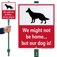 We Not Home Our Dog Is Lawnboss Sign